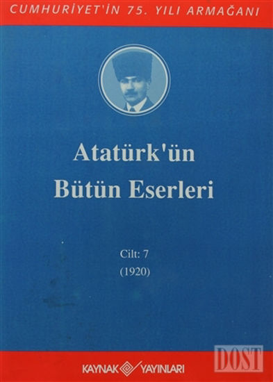 Atatürk'ün Bütün Eserleri Cilt: 7 (1920)